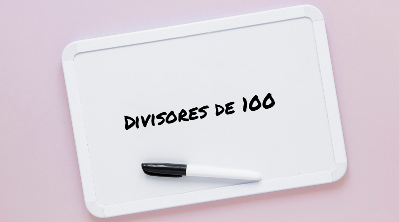Divisores de 100