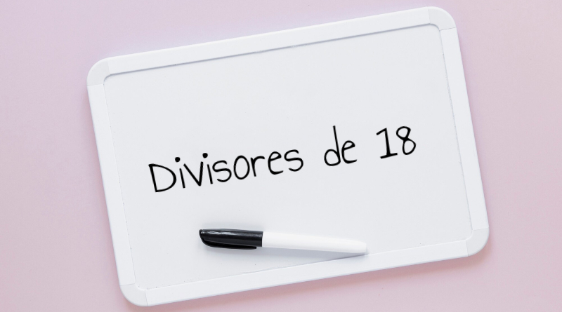 Divisores de 18