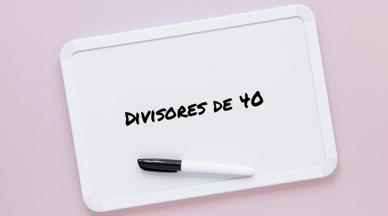 Divisores de 40