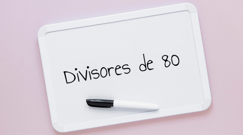 Divisores de 80