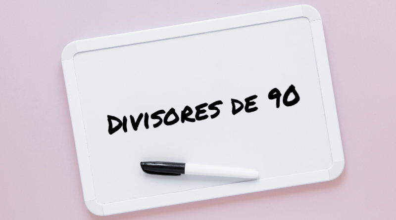 Divisores de 90