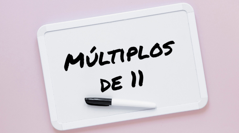 Múltiplos de 11
